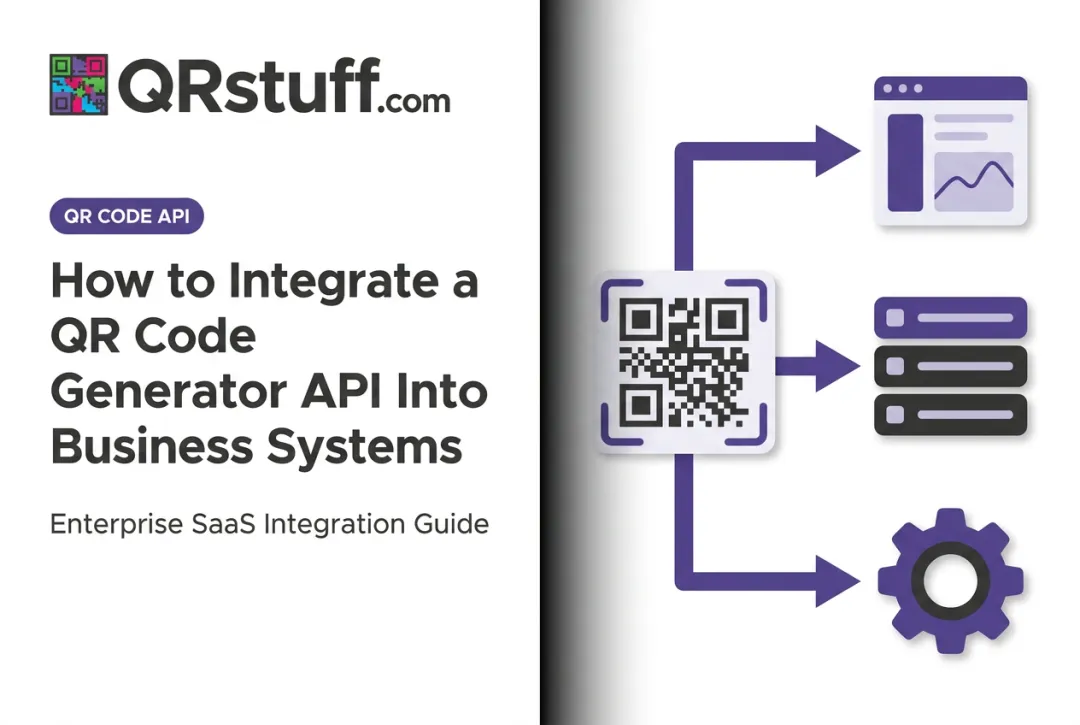 How to Integrate a QR Code Generator API Into Business Systems