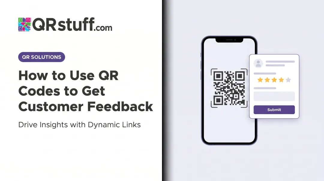 How to Use QR Codes to Get Customer Feedback