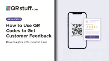 How to Use QR Codes to Get Customer Feedback
