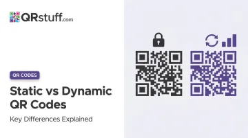 Static vs Dynamic QR Codes: Key Differences Explained