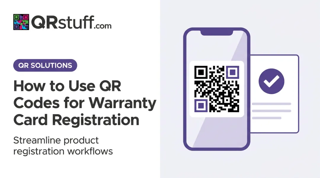 How to Use QR Codes for Warranty Card Registration