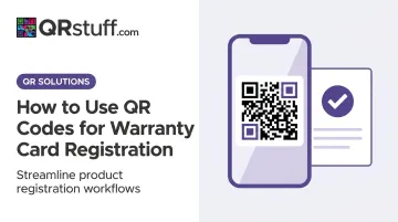 How to Use QR Codes for Warranty Card Registration