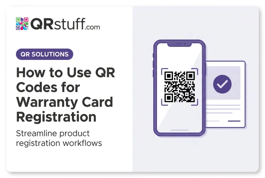How to Use QR Codes for Warranty Card Registration