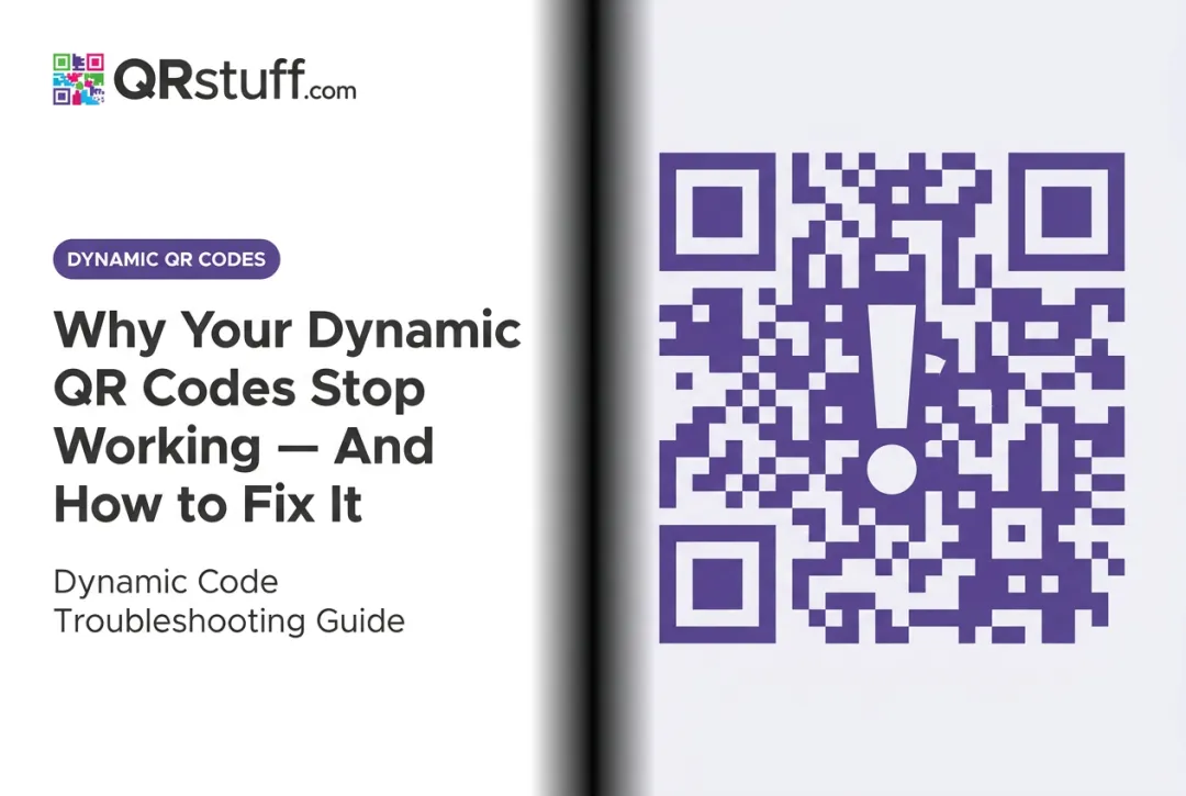 Why Your Dynamic QR Codes Stop Working — And How to Fix It