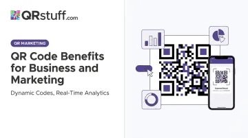 QR Code Benefits for Business and Marketing