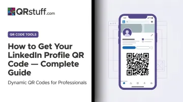 How to Get Your LinkedIn Profile QR Code — Complete Guide