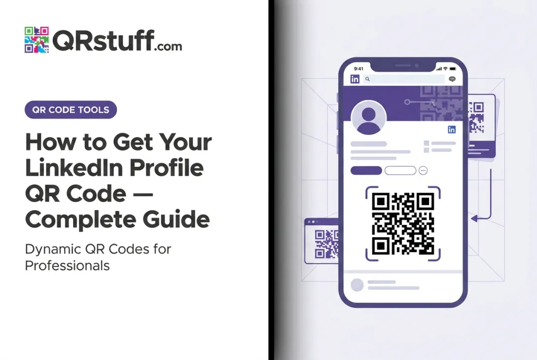 How to Get Your LinkedIn Profile QR Code — Complete Guide