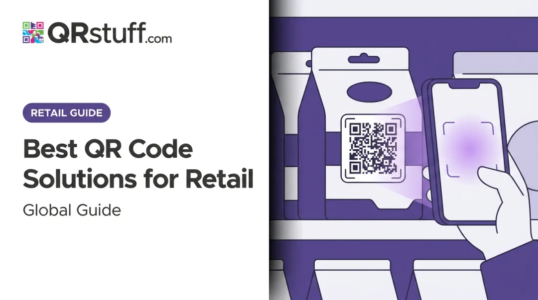 Best QR Code Solutions for Retail: Global Guide