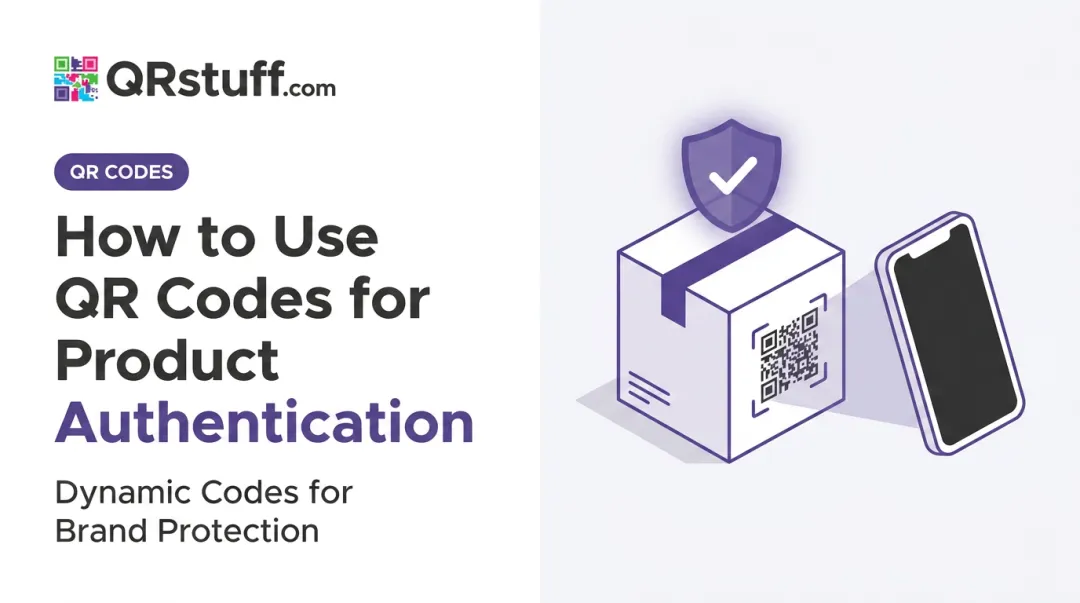 How to Use QR Codes for Product Authentication