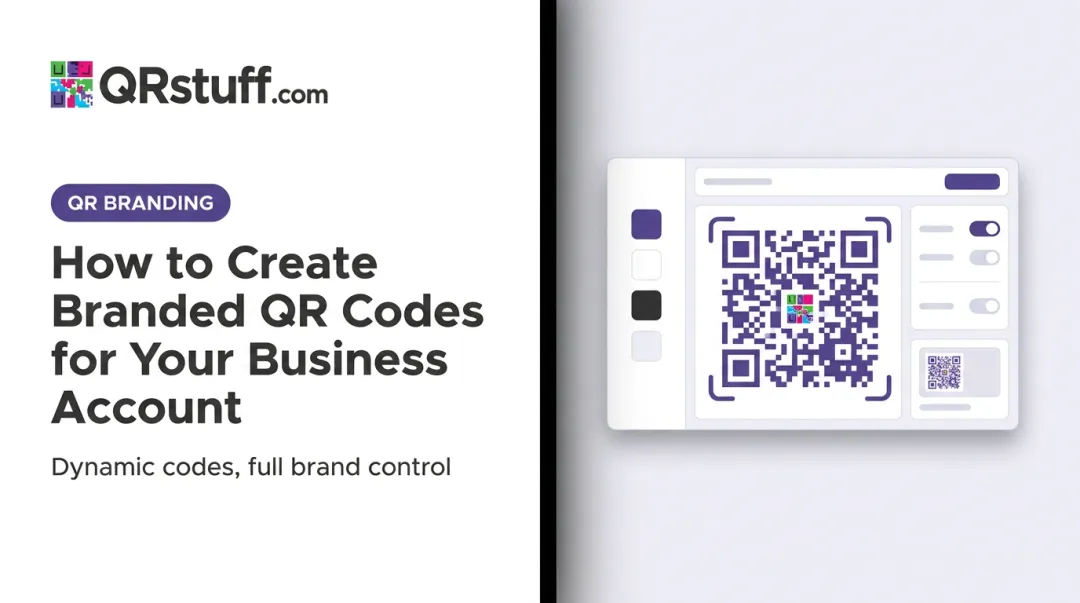 How to Create Branded QR Codes for Your Business Account