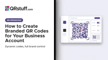 How to Create Branded QR Codes for Your Business Account