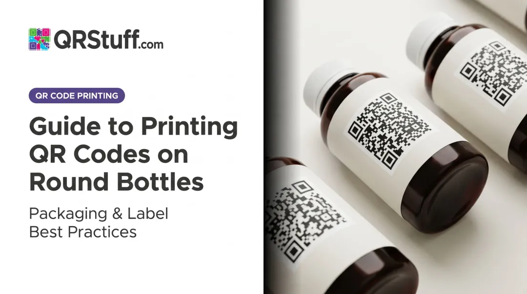 Guide to Printing QR Codes on Round Bottles