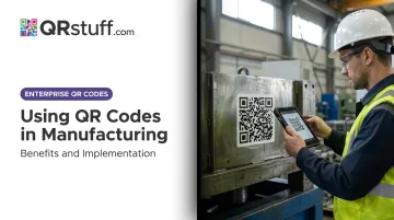 Using QR Codes in Manufacturing: Benefits and Implementation