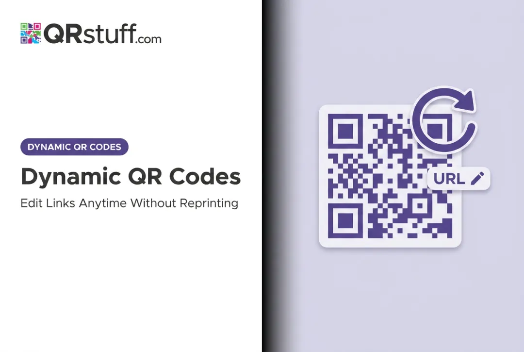Dynamic QR Codes: Edit Links Anytime Without Reprinting