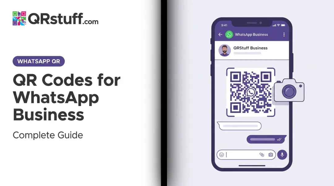 QR Codes for WhatsApp Business: Complete Guide