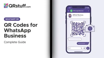 QR Codes for WhatsApp Business: Complete Guide