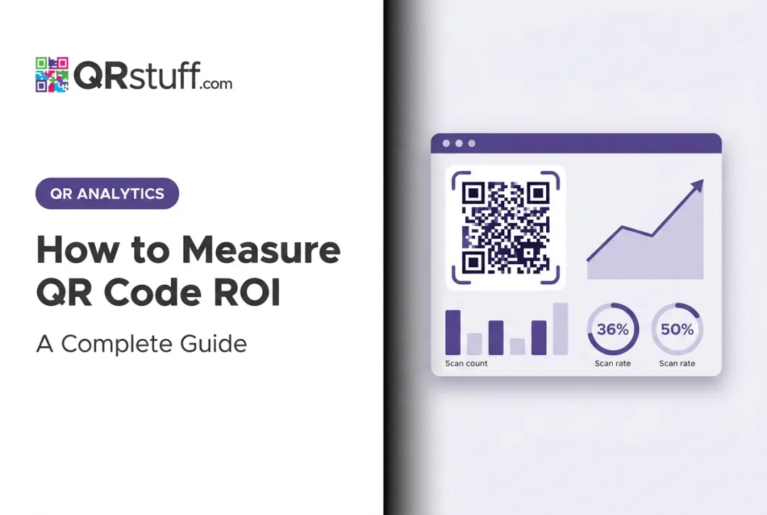 How to Measure QR Code ROI: A Complete Guide