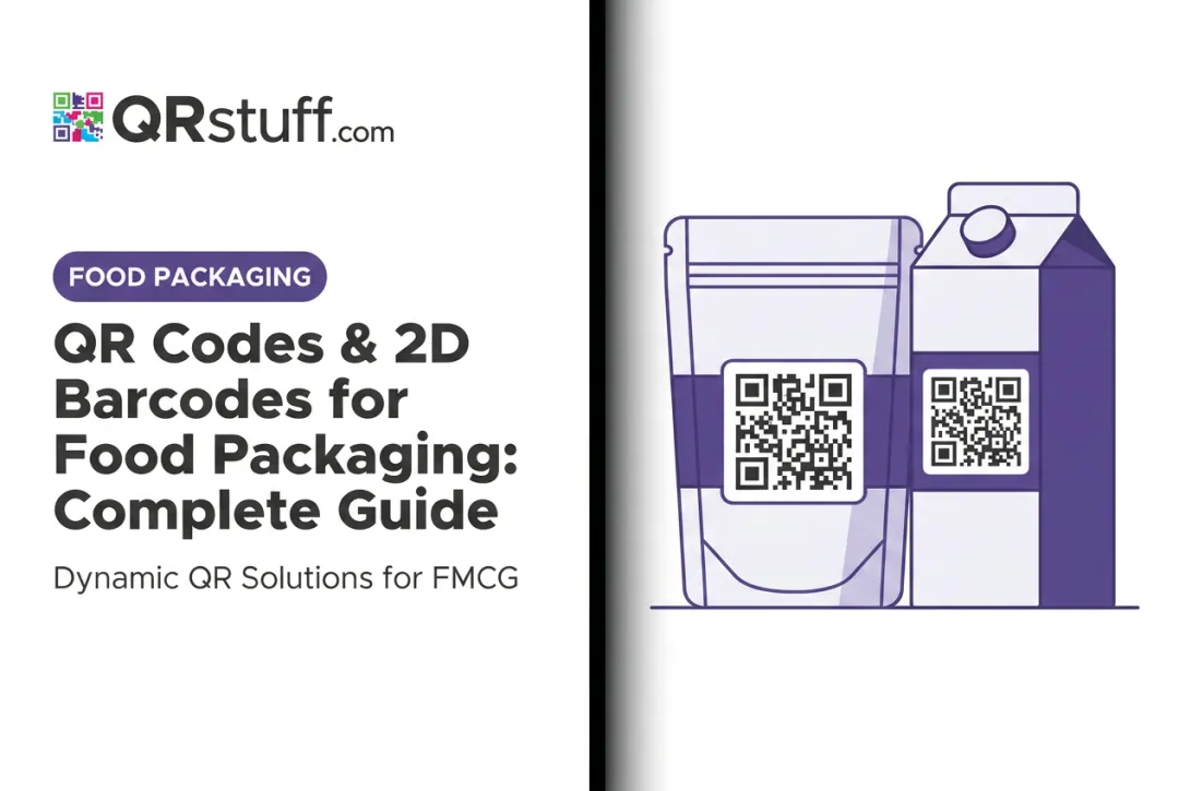 QR Codes & 2D Barcodes for Food Packaging: Complete Guide