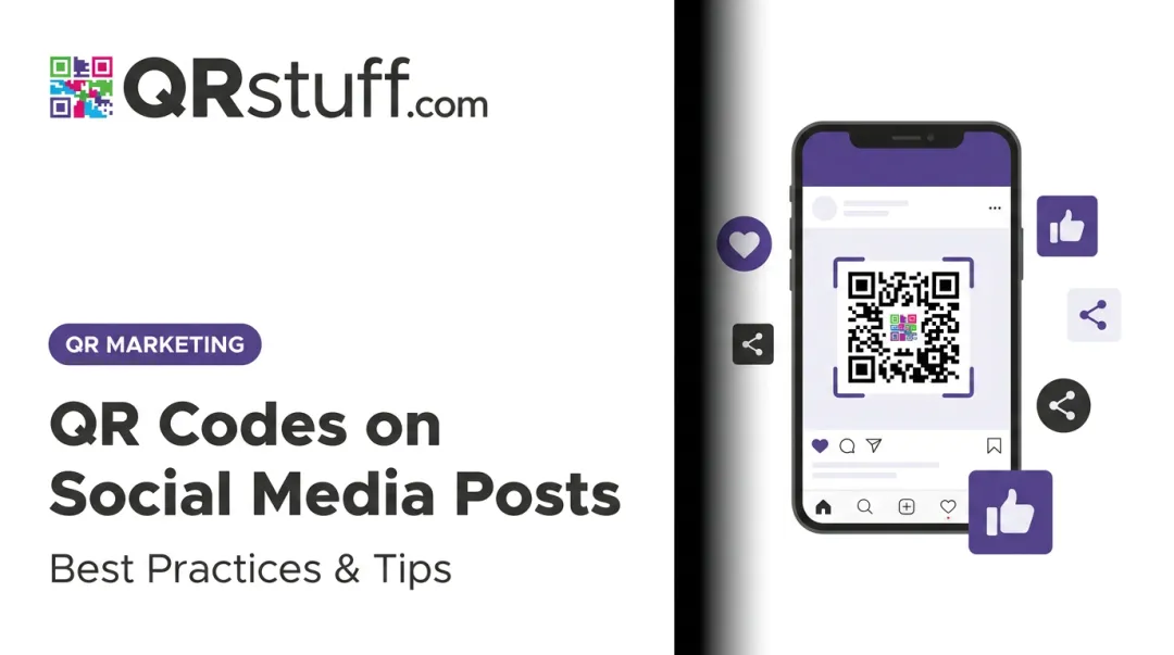 QR Codes on Social Media Posts: Best Practices & Tips