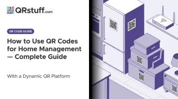 How to Use QR Codes for Home Management — Complete Guide