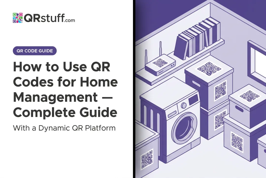 How to Use QR Codes for Home Management — Complete Guide