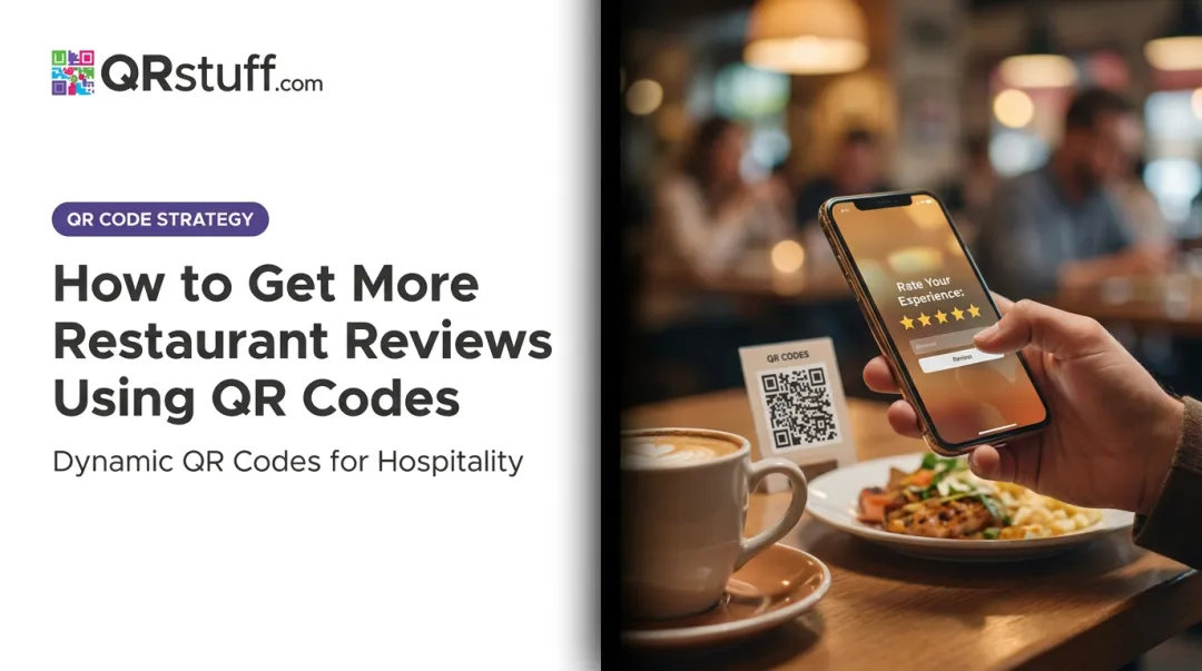 How to Get More Restaurant Reviews Using QR Codes
