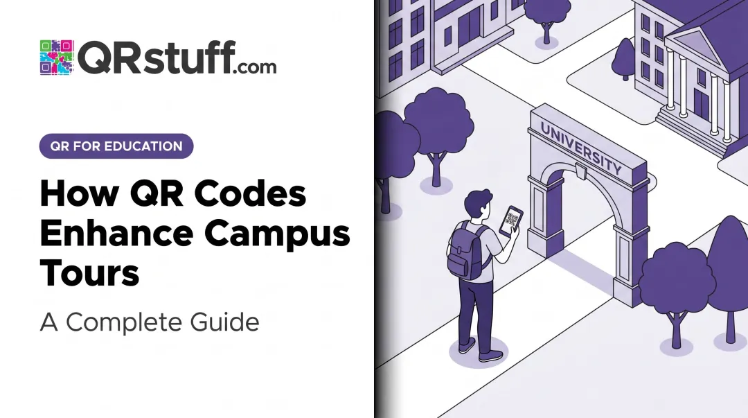 How QR Codes Enhance Campus Tours: A Complete Guide