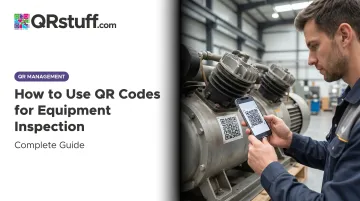 How to Use QR Codes for Equipment Inspection: Complete Guide