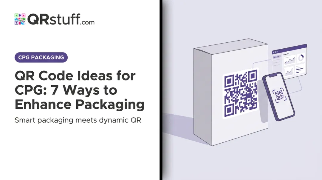 QR Code Ideas for CPG: 7 Ways to Enhance Packaging