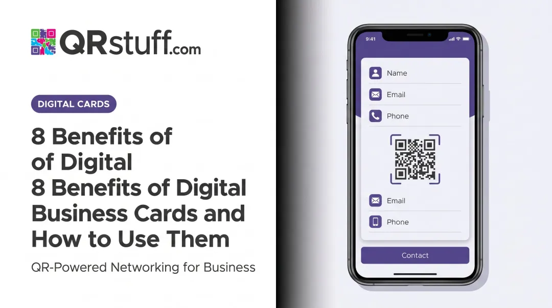 8 Benefits of Digital Business Cards and How to Use Them