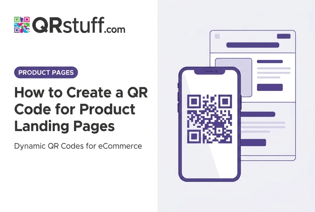 How to Create a QR Code for Product Landing Pages