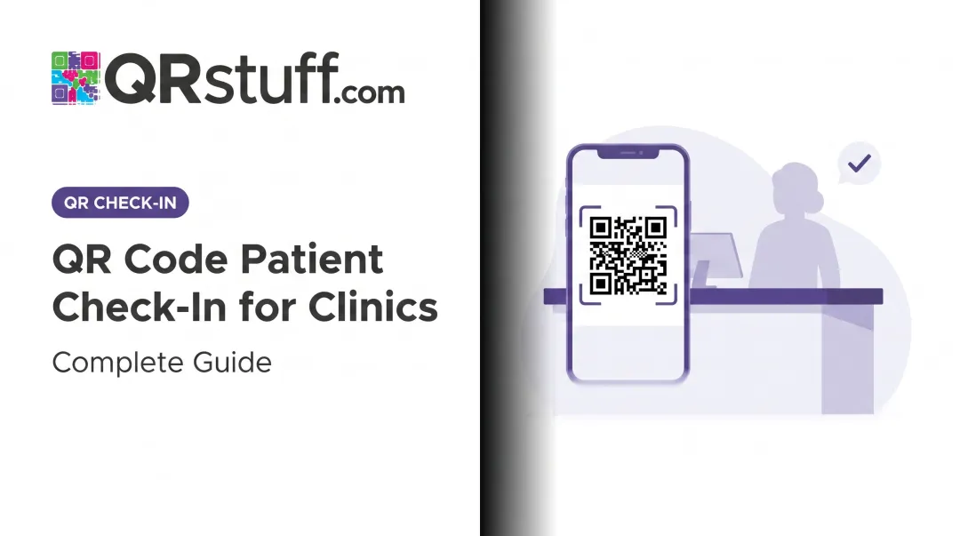 QR Code Patient Check-In for Clinics: Complete Guide