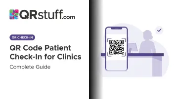 QR Code Patient Check-In for Clinics: Complete Guide