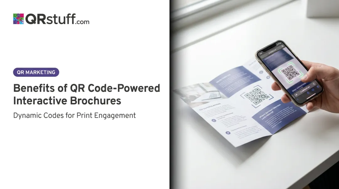 Benefits of QR Code-Powered Interactive Brochures