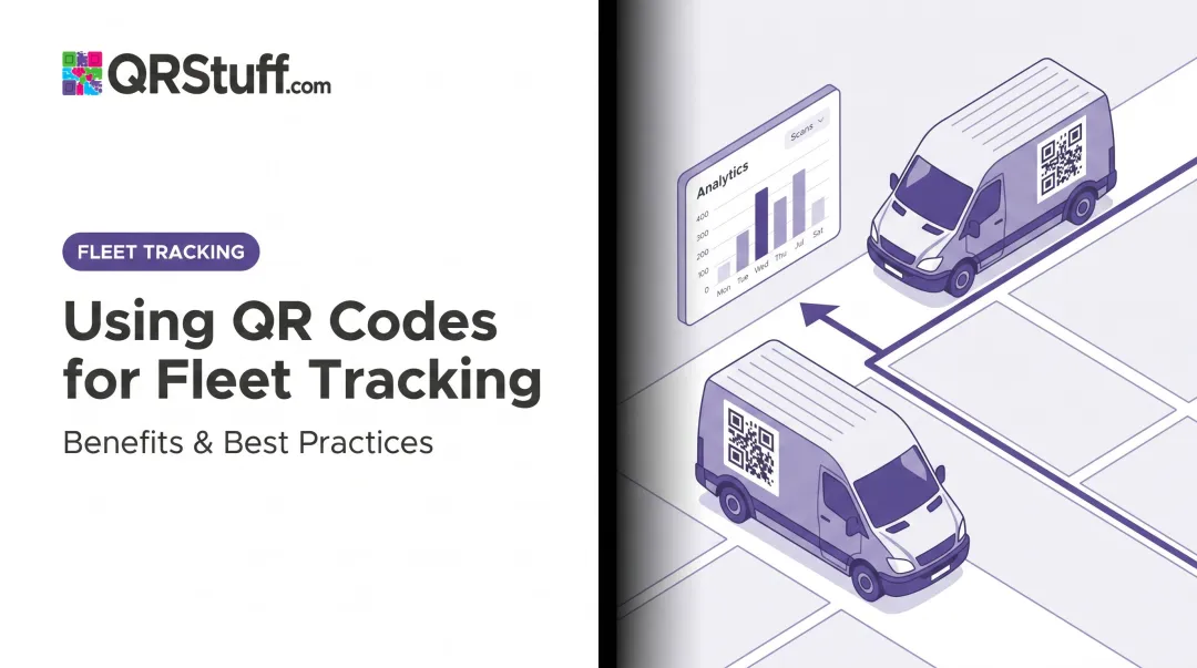 Using QR Codes for Fleet Tracking: Benefits & Best Practices