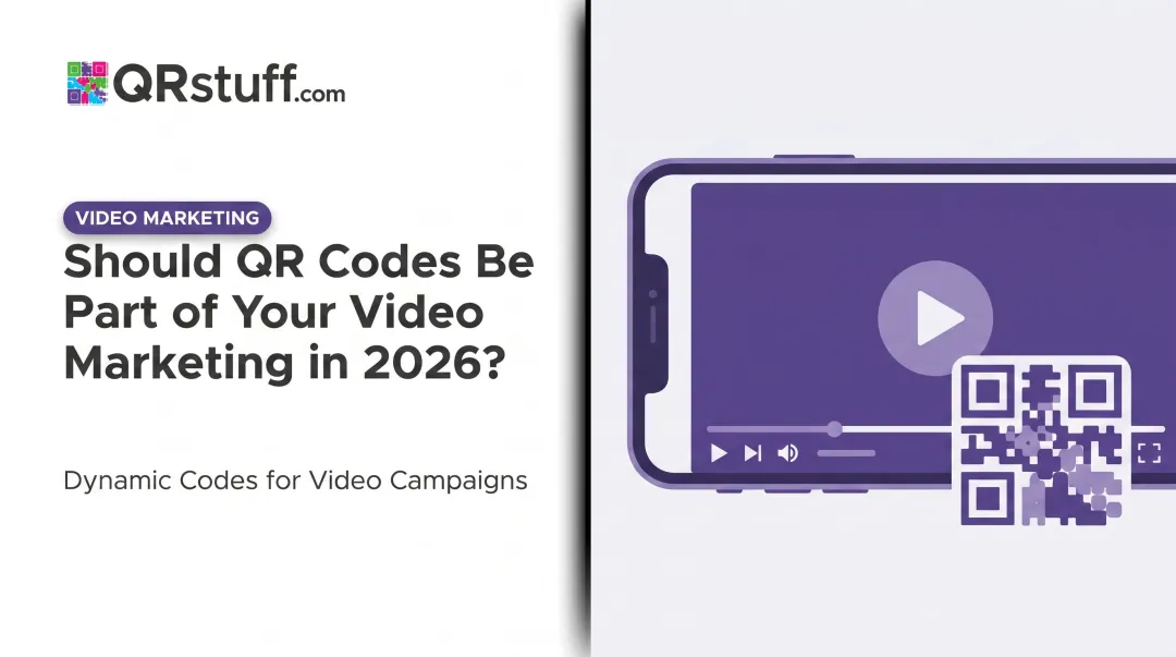 Should QR Codes Be Part of Your Video Marketing in 2026?