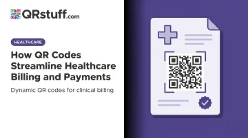 How QR Codes Streamline Healthcare Billing and Payments