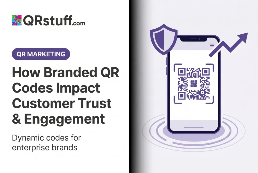 How Branded QR Codes Impact Customer Trust & Engagement