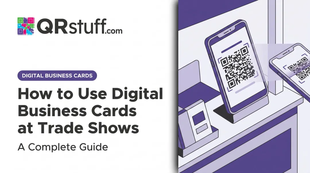 How to Use Digital Business Cards at Trade Shows: A Complete Guide
