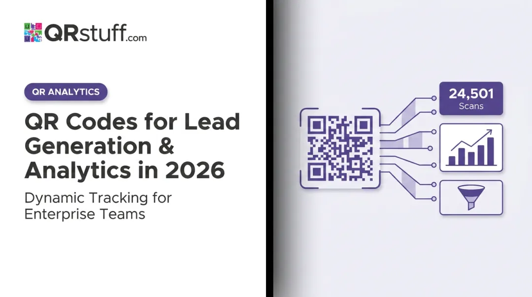QR Codes for Lead Generation & Analytics in 2026