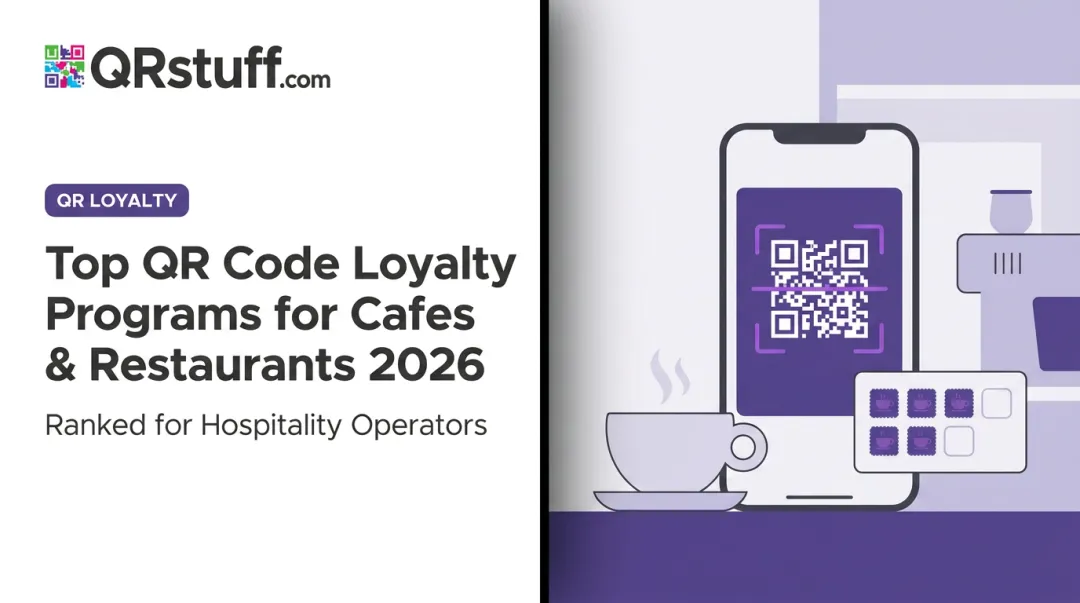 Top QR Code Loyalty Programs for Cafes & Restaurants 2026