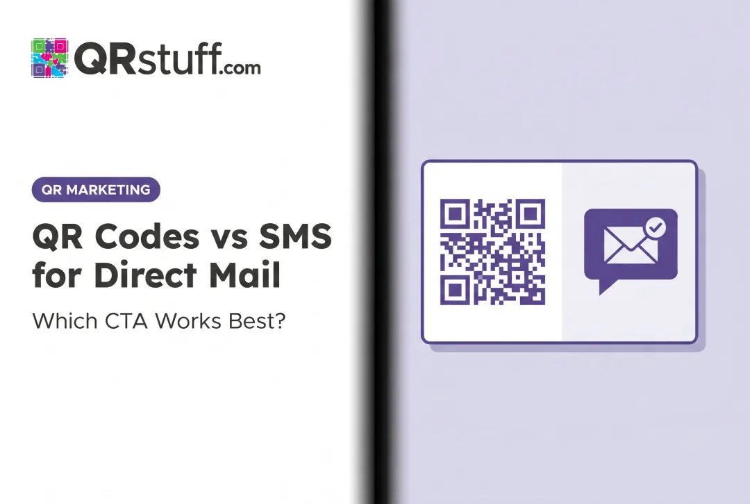 QR Codes vs SMS for Direct Mail: Which CTA Works Best?