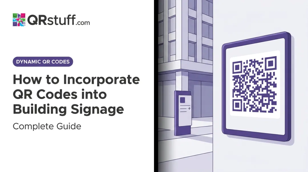 How to Incorporate QR Codes into Building Signage: Complete Guide