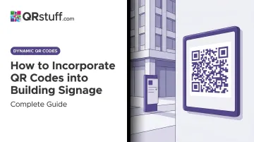 How to Incorporate QR Codes into Building Signage: Complete Guide