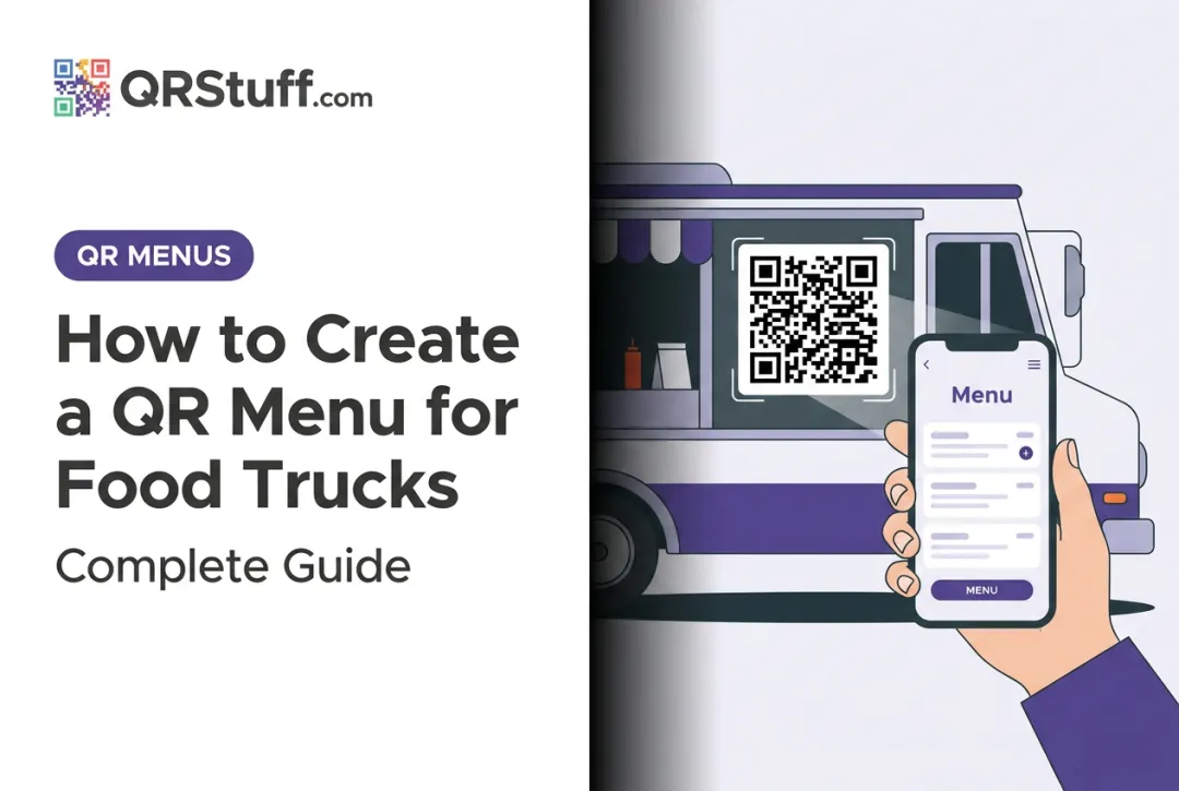 How to Create a QR Menu for Food Trucks: Complete Guide