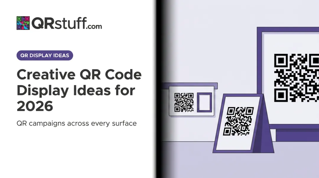Creative QR Code Display Ideas for 2026