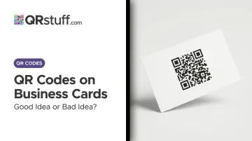 QR Codes on Business Cards: Good Idea or Bad Idea?