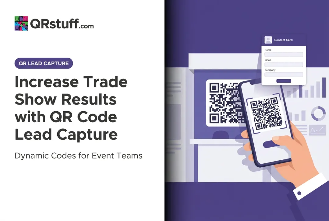 Increase Trade Show Results with QR Code Lead Capture