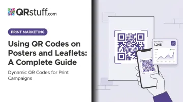 Using QR Codes on Posters and Leaflets: A Complete Guide
