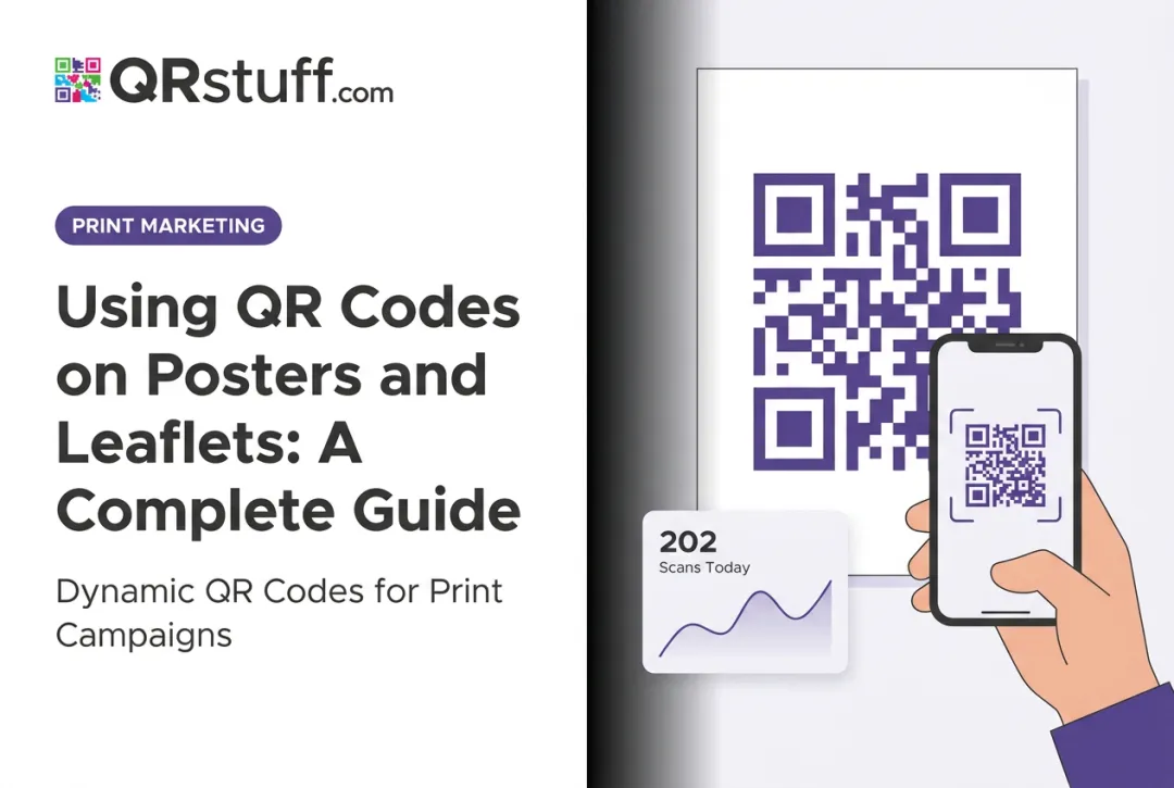 Using QR Codes on Posters and Leaflets: A Complete Guide